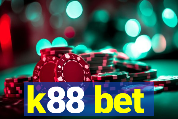 k88 bet